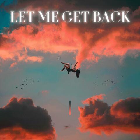 Let Me Get Back (At You)