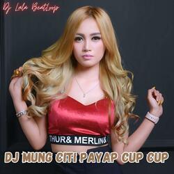 DJ Mung Citi Payap Cup Cup