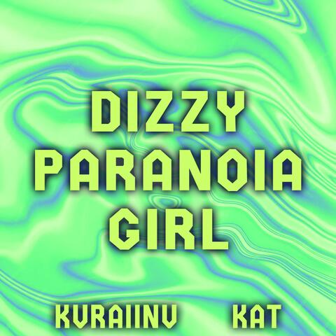Dizzy Paranoia Girl
