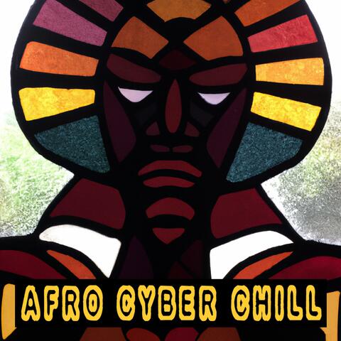 Afro Cyber Chill