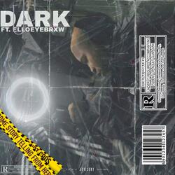 DARK (feat. Ello Eyebrxw)