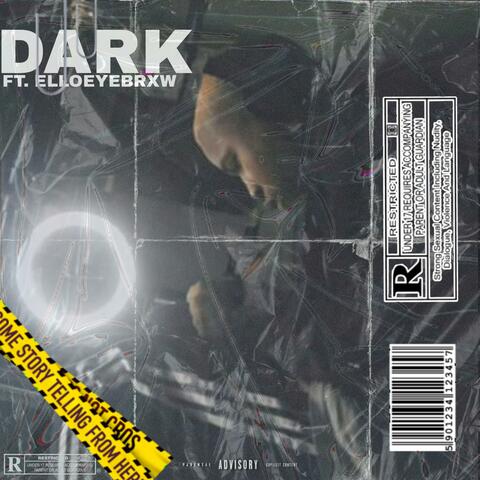 DARK (feat. Ello Eyebrxw)