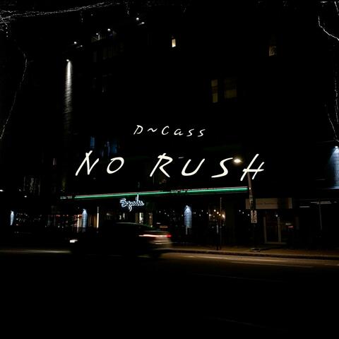No Rush