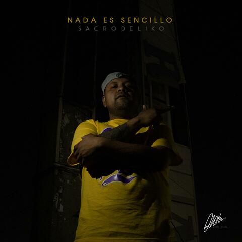 Nada es sencillo