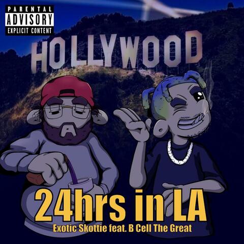24hrs in LA (feat. B Cell The Great)
