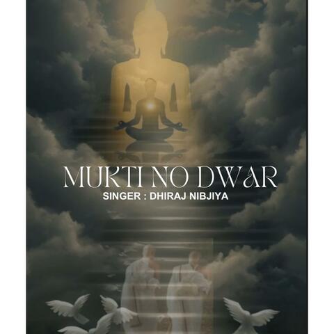 MUKTI NO DWAR