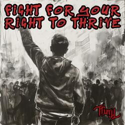 Fight For Your Right To Thrive