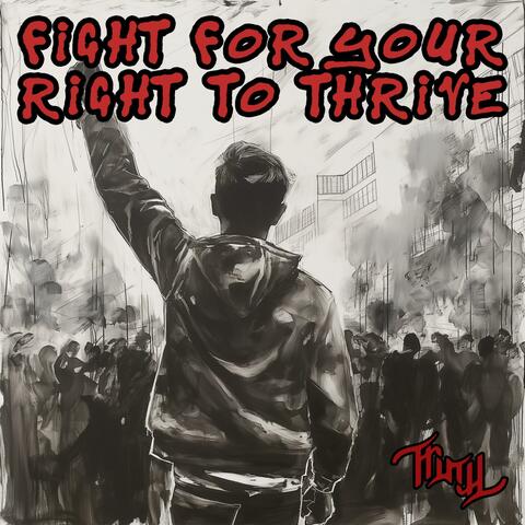 Fight For Your Right To Thrive