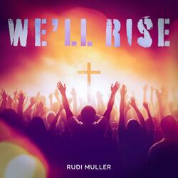 We'll Rise