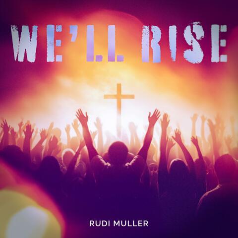 We'll Rise