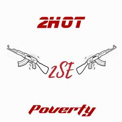 2Hot (Poverty)