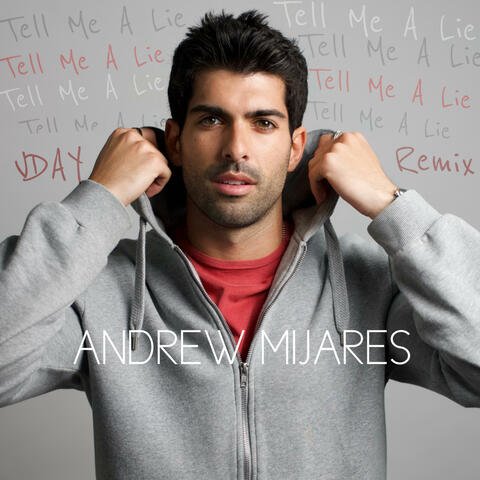 Tell Me A Lie (VDay Remix)