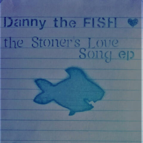 The Stoner's Love Song EP