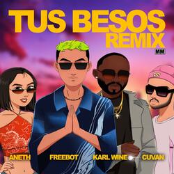 Tus Besos (feat. Cuvan & Aneth)