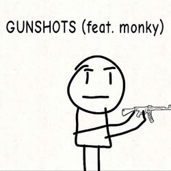 gunshots (feat. Monky)