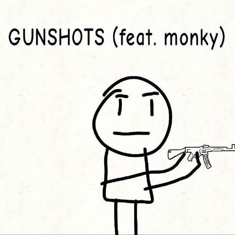 gunshots (feat. Monky)