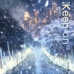 Keep on