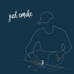 Just Smoke