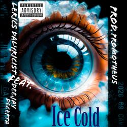 Ice Cold (feat. DJ Decepta & Promotheus)