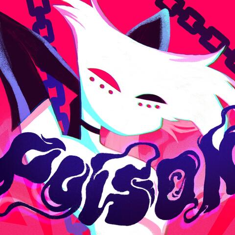 Poison (from Hazbin Hotel) [Remix]