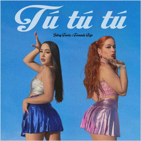 Tu Tu Tu (feat. Fernanda Rojo)