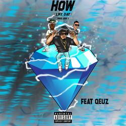 HOW (feat. Qeuz)