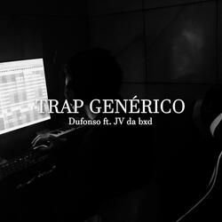 Trap Genérico (feat. JV da bxd)