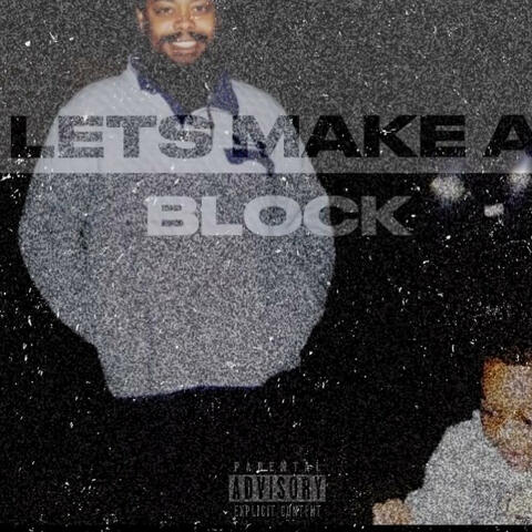 Lets Make A Block