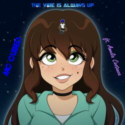 The Vibe Is Always Up (feat. Amelia Costanza)
