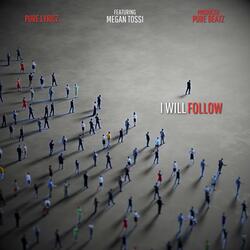 I Will Follow (feat. Megan Tossi)