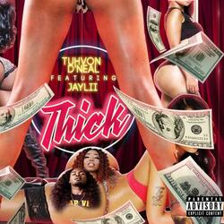 Thick (feat. Jaylii)