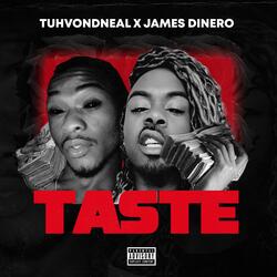 Taste (feat. James Dinero)
