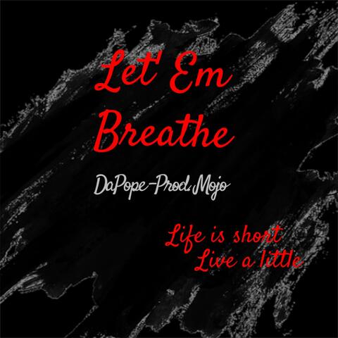Let'em Breathe