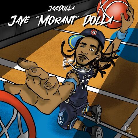 Jaye"Morant"Dolla