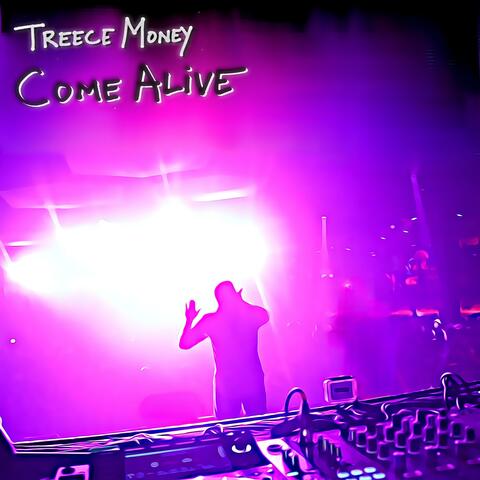 COME ALiVE