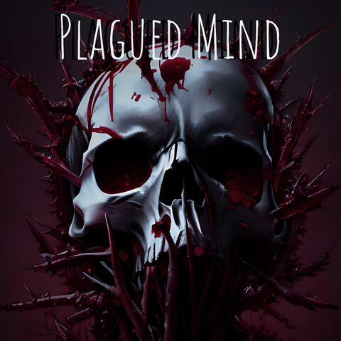 Plagued Mind (Remastered)