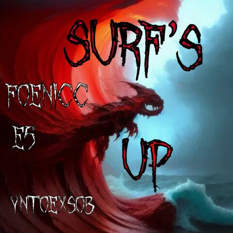 Surf's up (feat. E5)