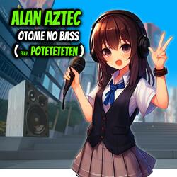 Otome no Bass (feat. Poteteteten)