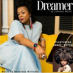 Dreamer (feat. Jonte' Mayon)
