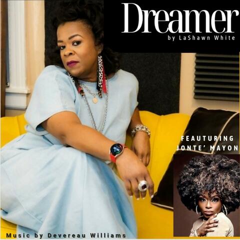 Dreamer (feat. Jonte' Mayon)