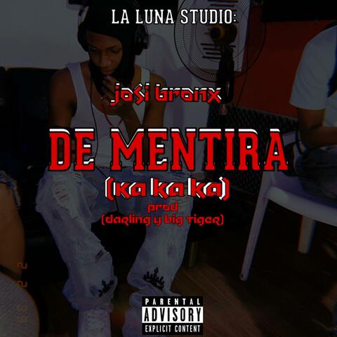 De Mentira (feat. Josi Bronx)