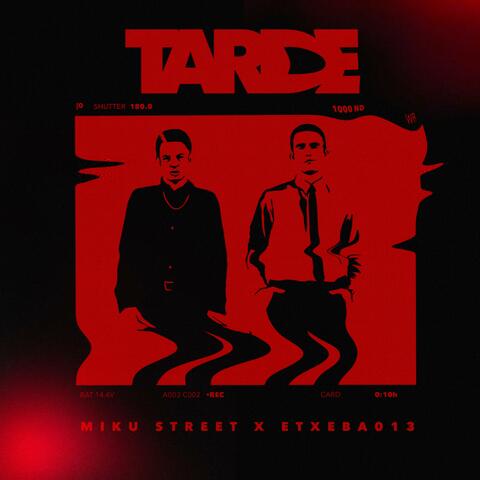 TARDE (feat. Etxeba013 & Miku Street)