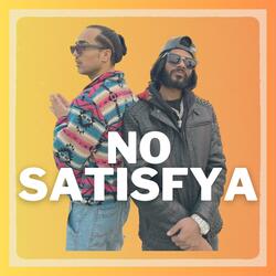 No Satisfya (feat. Derwaish)