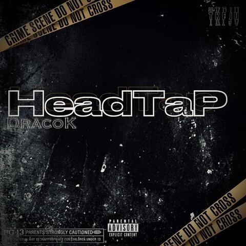 Headtap (Drako Diss)