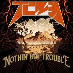 Nothin' But Trouble