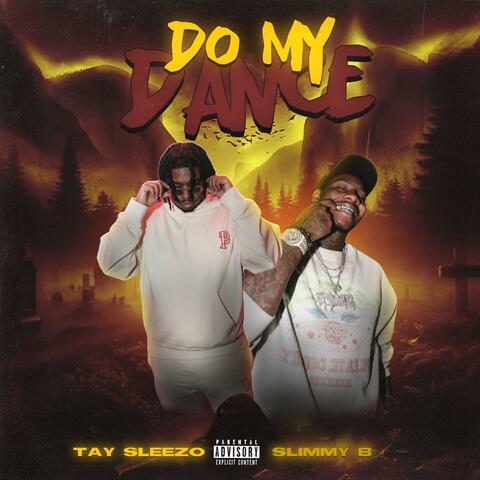 Do My Dance (feat. Slimmy B)