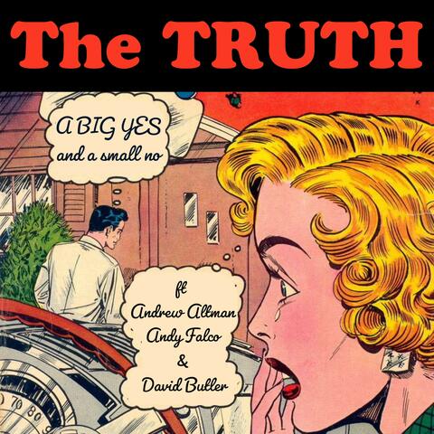 The Truth (feat. Andy Falco, Andrew Altman & David Butler)