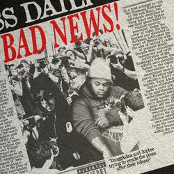 Bad News (feat. 1up Tee)