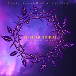 Tu mi guarirai (feat. Sara&Marta Cortina)