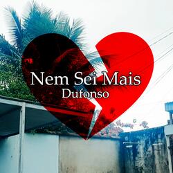 Nem Sei Mais